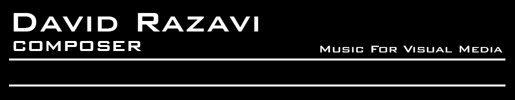 David Razavi - Composer - Music for Visual Media